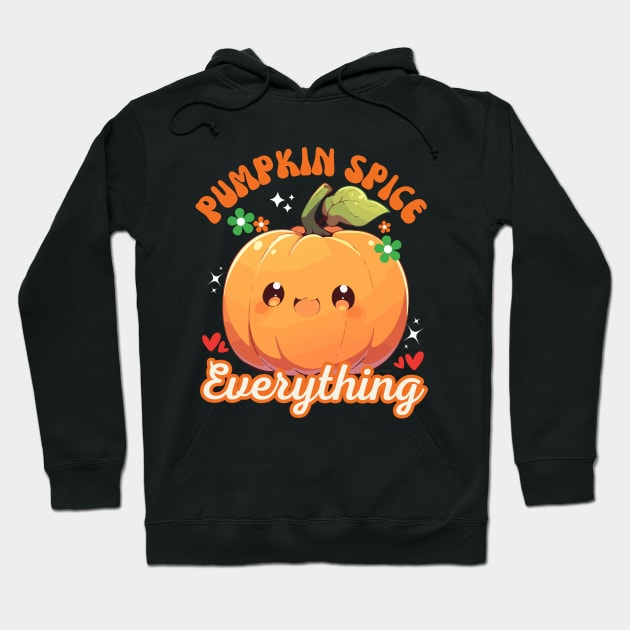 Cute Kawaii Pumpkin Spice Everything Fall Season Funny Thanksgiving Hoodie by Illustradise